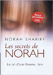 Les secrets de Norah le cri d' une femme libre